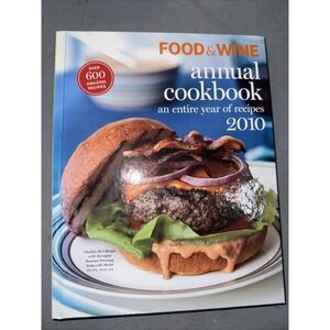Food and Wine Annual Cookbook 2010: An Entire Year of Recipes